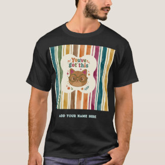 Personalised You've Got This Cat High School Shirt