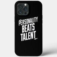 Personality Beat Talent Inspirational Quotes