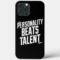Personality Beat Talent Inspirational Quotes