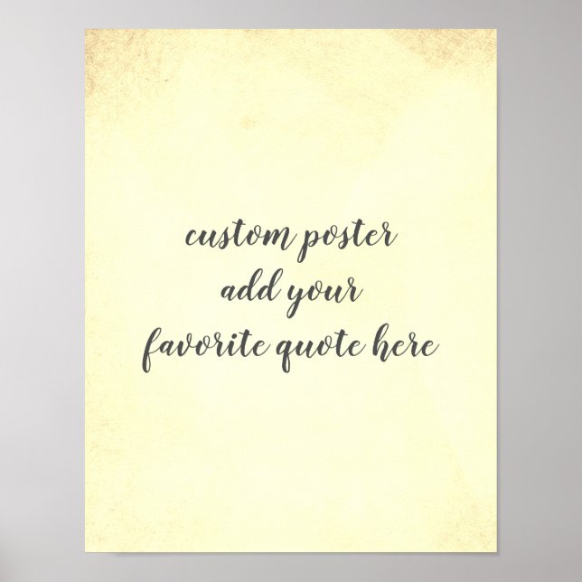 personalize a custom poster add your own quote (Front)