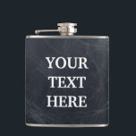 Personalize Black Chalkboard Hip Flask<br><div class="desc">This is Black Chalkboard Modern Flask. This flask feature is a Black Chalkboard background. It is Fully customizable. It is a unique gift that's perfect for weddings, birthdays, and special events.</div>