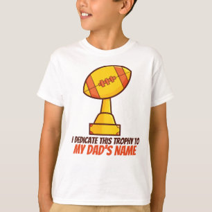 Personalize "Dedicated Trophy"  T-Shirt
