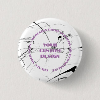Personalize or Totally Redesign from Scratch: 3 Cm Round Badge