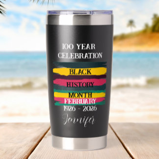 Personalized 100 years celebration black history  insulated tumbler