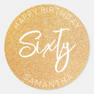 Personalized 60th Birthday Gold Glitter Sixty Classic Round Sticker