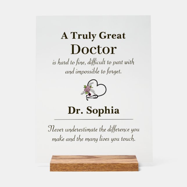 Personalized A Truly Great Doctor Appreciation  Acrylic Sign (Front)