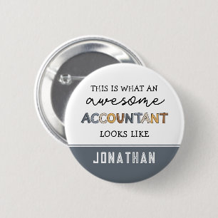 Personalized Accountant Funny Awesome Accountant 6 Cm Round Badge