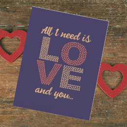 Personalized All I need is love Cute Valentines Holiday Card