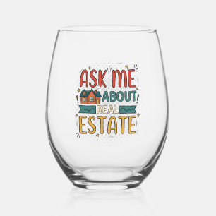 Personalized Ask Me About Real Estate Wine Glass