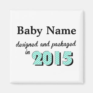 Personalized Baby Designed & Packaged 2015 Magnet
