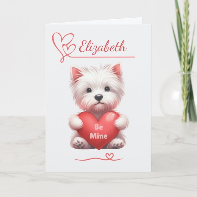 Personalized Be Mine Westie Valentine Card (Front)
