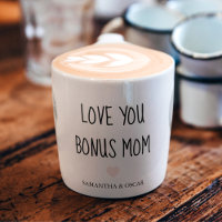 Personalized Bonus Mom | Love You Bonus Mom