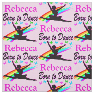 PERSONALIZED BORN TO DANCE PERSONALIZED FABRIC