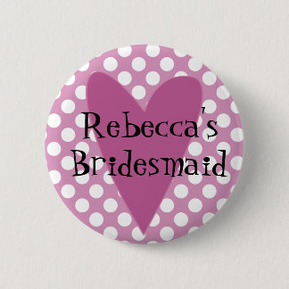 Personalized Bridesmaid Badge / Button