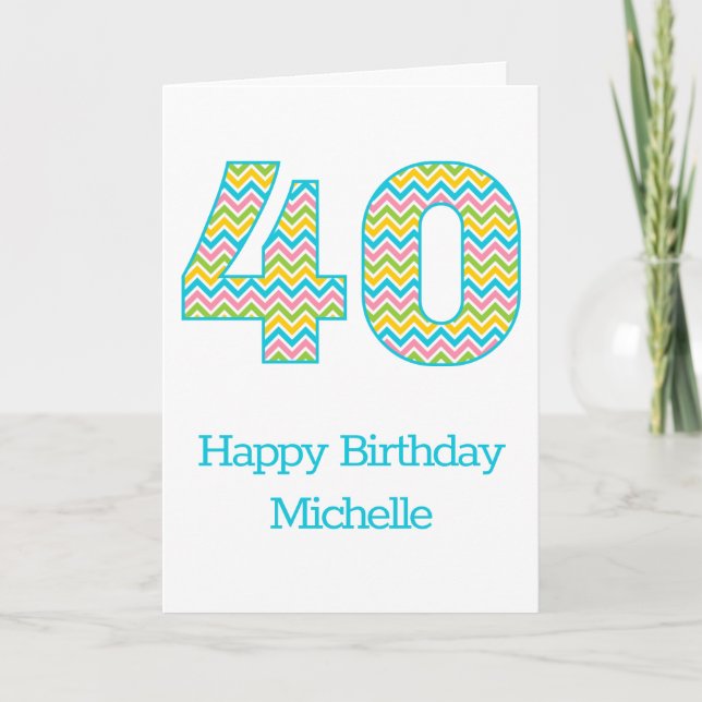 Personalized Bright Chevron 40th Birthday Card (Front)