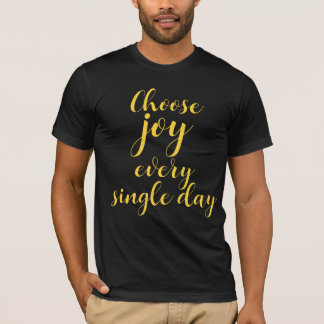 Personalized Choose Joy Every Single Day T-Shirt