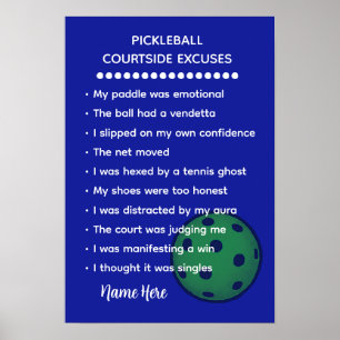Personalized Courtside Excuses Pickleball Gift Poster