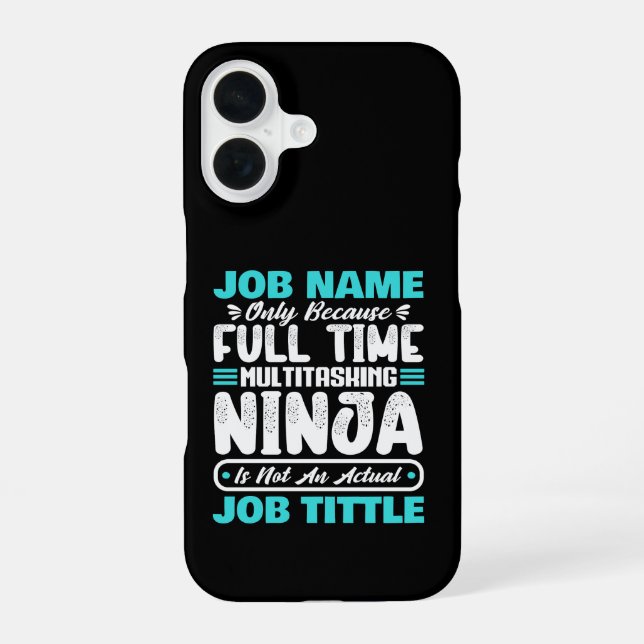 Personalized Custom Job Title Multitasker Worker iPhone 16 Case (Back)