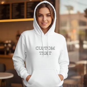 Personalized Custom Text Your Own Hoodie
