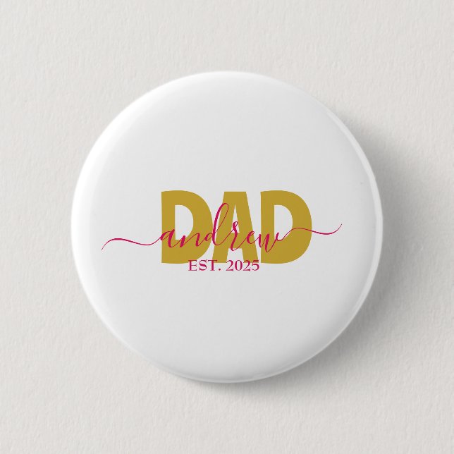 PERSONALIZED DAD TO BE 6 CM ROUND BADGE (Front)