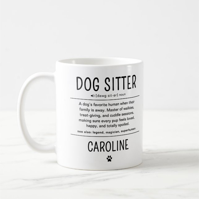 Personalized Dog Sitter Pet Sitter Funny Gifts Coffee Mug (Left)