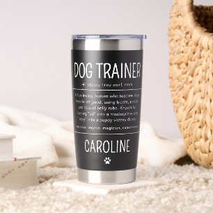 Personalized Dog Trainer Funny Gifts Insulated Tumbler