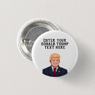 PERSONALIZED DONALD TRUMP 3 CM ROUND BADGE