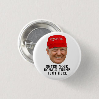 PERSONALIZED DONALD TRUMP MAGA 3 CM ROUND BADGE