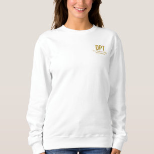 Personalized DPT Doctor of Physical Therapy Gift Sweatshirt