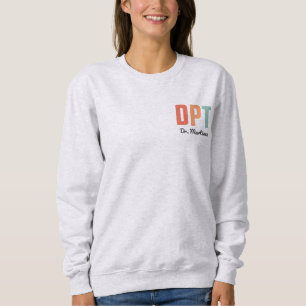 Personalized DPT Doctor of Physical Therapy Sweatshirt
