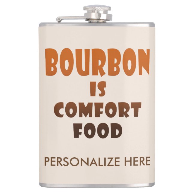 PERSONALIZED FLASK - BOURBON is Comfort Food (Front)