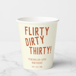 Personalized flirty dirty thirty funny birthday 30 paper cups