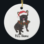 Personalized Frenchie (Black Brindle) Ceramic Tree Decoration<br><div class="desc">Make the nice list this year with a personalized ornament of your favorite little elf!</div>