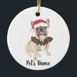 Personalized Frenchie (Blue Fawn Tricolor) Ceramic Tree Decoration<br><div class="desc">Make the nice list this year with a personalized ornament of your favorite little elf!</div>