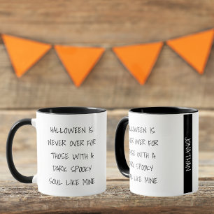 Personalized Funny Black Halloween Is Never Over Mug