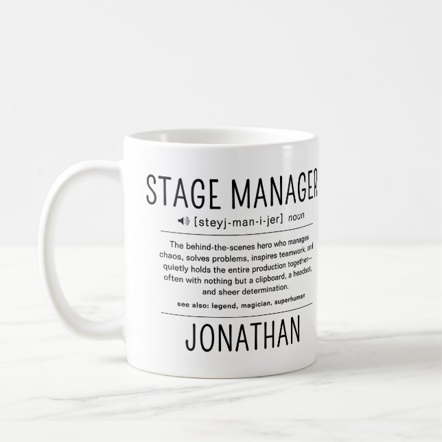 Personalized Funny Stage Manager Appreciation Gift Coffee Mug (Left)