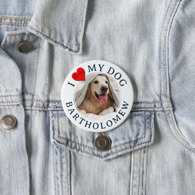 Personalized Furbaby I LOVE MY DOG  7.5 Cm Round Badge (In Situ)