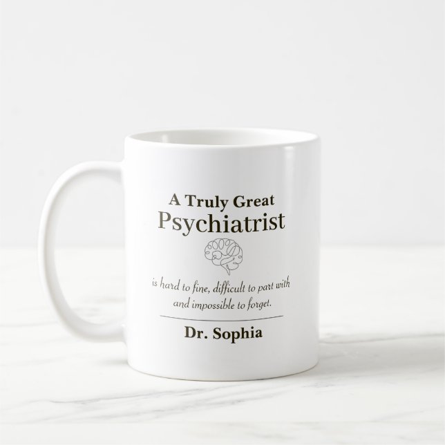 Personalized Great Psychiatrist Appreciation Gift Coffee Mug (Left)