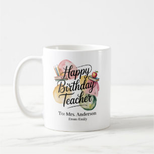 Personalized Happy Birthday Teacher Coffee Mug