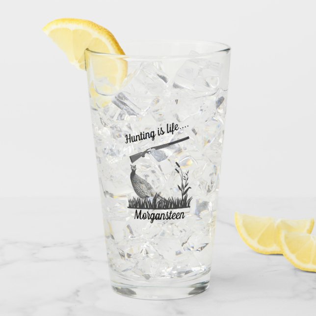 Personalized Hunting Is Life Pheasant and Shotgun Glass (Front Ice)