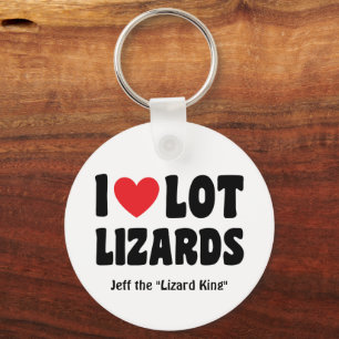 Personalized, I Love Lot Lizards Funny Key Ring