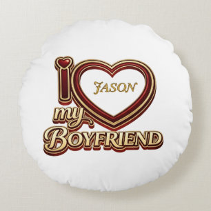 Personalized I Love My Boyfriend Custom Name Round Cushion