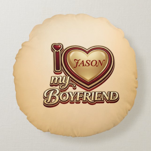 Personalized I Love My Boyfriend Custom Name Round Cushion (Front)