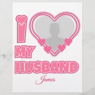 Personalized I Love My Husband – Add Photo & Name Custom Letterhead