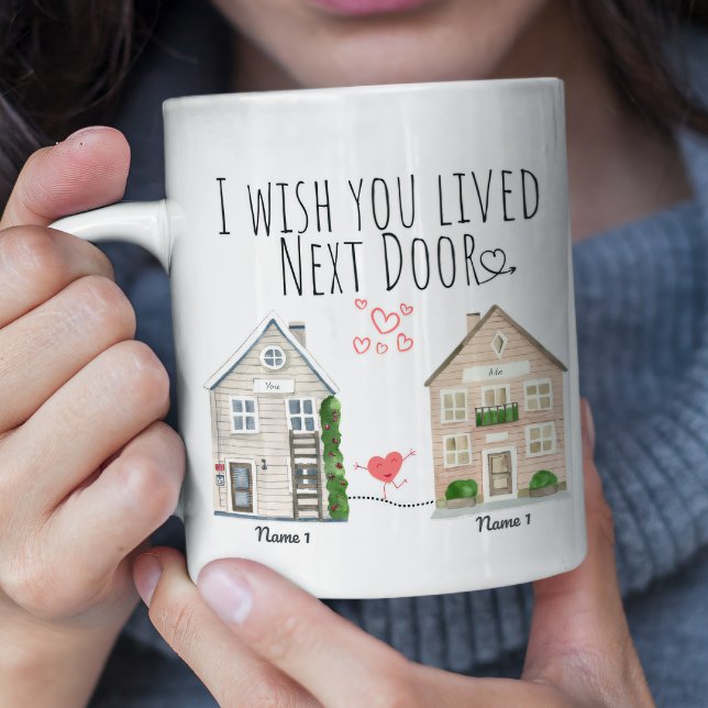 Personalized I Wish You Lived Next Door Gift Mug (Creator Uploaded)