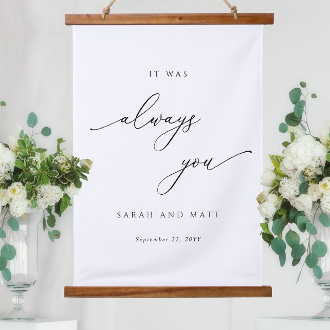 Personalized, It was Always You Wedding Décor Sign Hanging Tapestry (Creator Uploaded)