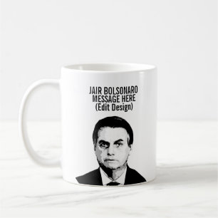 PERSONALIZED JAIR BOLSONARO COFFEE MUG