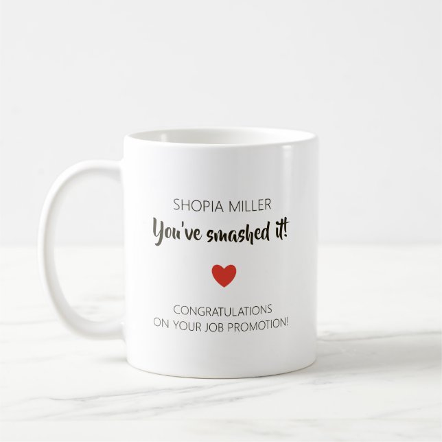 Personalized Job Promotion – You’ve Smashed It Coffee Mug (Left)