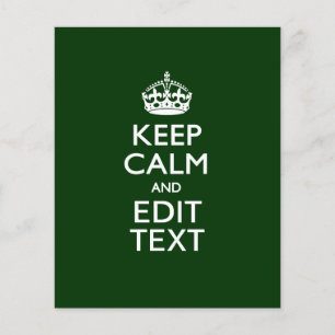 Personalized KEEP CALM AND Edit Text on Green Flyer