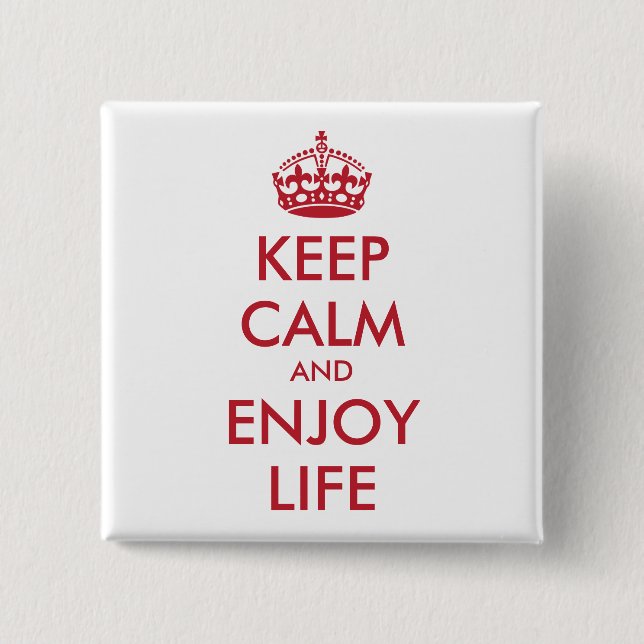Personalized KEEP CALM AND ENJOY LIFE 15 Cm Square Badge (Front)